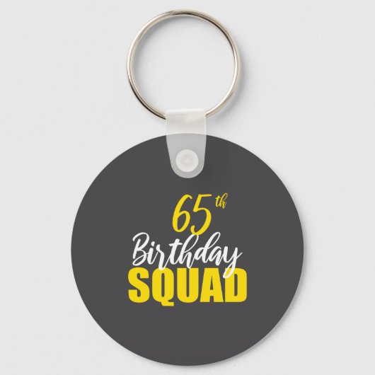 65th Happy Birthday Squad Party Bday Family Group  キーホルダー (正面)