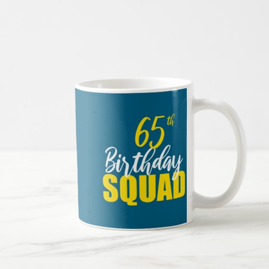 65th Happy Birthday Squad Party Bday Family Group コーヒーマグカップ (右)