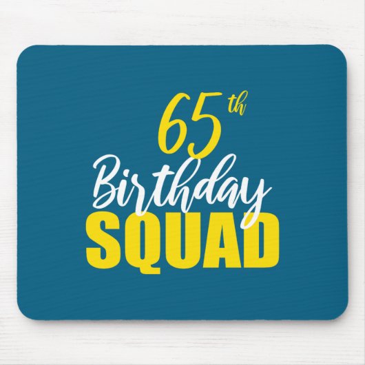 65th Happy Birthday Squad Party Bday Family Group  マウスパッド (正面)