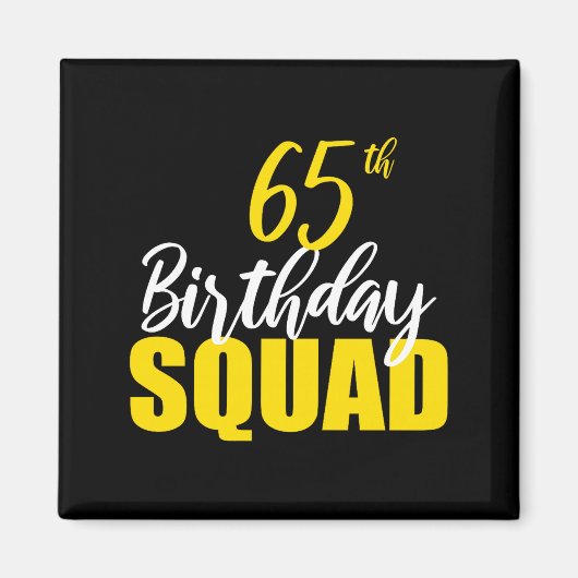 65th Happy Birthday Squad Party Bday Family Group  マグネット (正面)