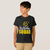 65th Happy Birthday Squad Party Bday Family Group  Tシャツ (正面フル)