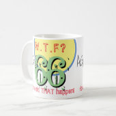 66歳。WTF?どうしたんだ!コーヒーマグ コーヒーマグカップ (正面左)