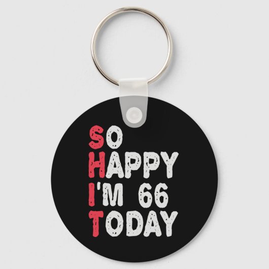 66誕生日嬉しい私は66今日のギフトおもしろい キーホルダー (正面)