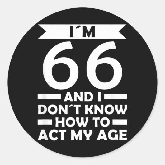 66 どうしたらいいかわからない年齢 66歳の誕生日の引用 ラウンドシール (正面)