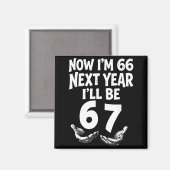 66 来年は67 面白い66歳の誕生日 六 七 マグネット (正面/裏面)