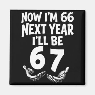 66 来年は67 面白い66歳の誕生日 六 七 マグネット