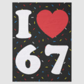 67おもしろいミームI Love Six Seven 67誕生日 薄葉紙 (正面)