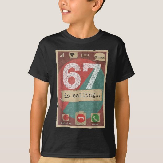 67からの着信 楽しいGen Zのスラング ミーム 携帯画面 Tシャツ (正面)