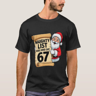 67がおかしいと言ういたずらリストの子供たち 楽しいミームクリスマス Tシャツ