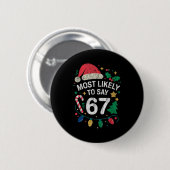 67が好きでたまらない クリスマスの冗談 67 缶バッジ (正面&裏面)