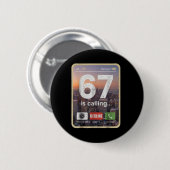67が電話してる 面白いGen Zスラングミームのスマホ画面 缶バッジ (正面&裏面)