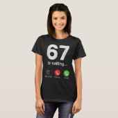67が電話してる 面白いGen Zスラングミームのスマホ画面 Tシャツ (正面フル)