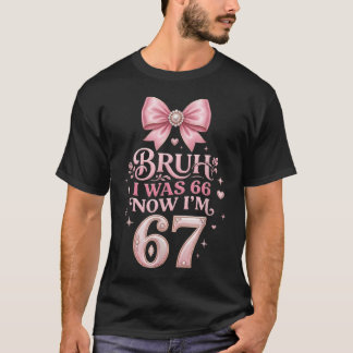 67になるお父さんへ 66だったのにね 面白いバースデーギフト Tシャツ