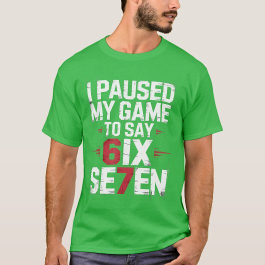 67のシ七人の少年ゲーマーゲーマーと申すためゲームを一時停止しました Tシャツ (正面)