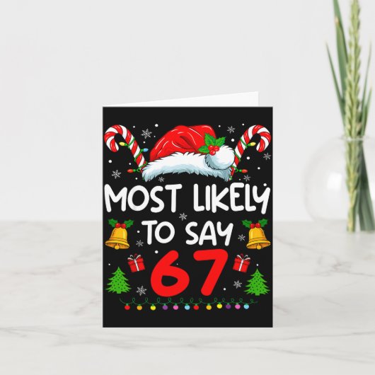 「67のミームで最もありそうなセリフ サンタ クリスマス」 カード (正面)