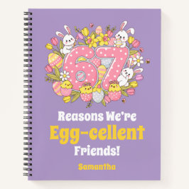67の理由でわかる、卵のようにぴったりな友達!イースター ノートブック