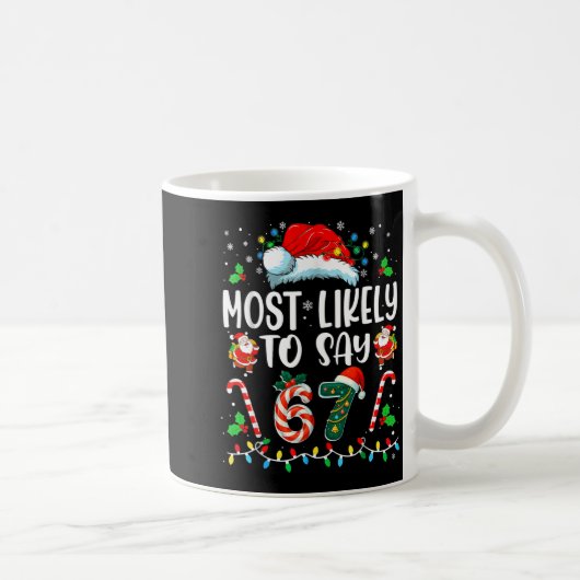 67を言う可能性が最も高いMeme Six Seven サンタ クリスマス コーヒーマグカップ (右)