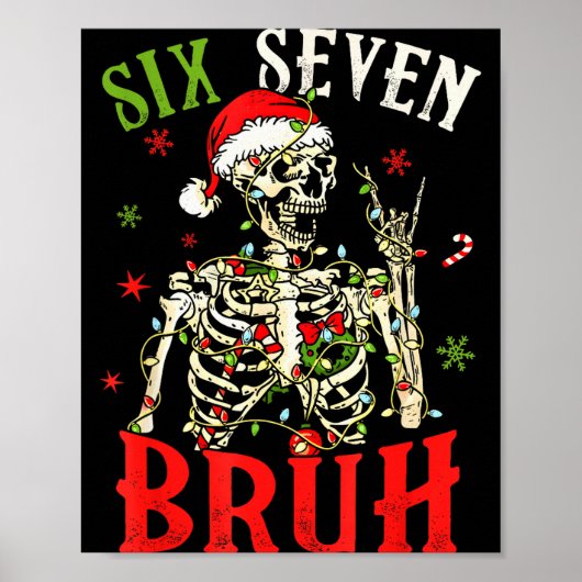 67クリスマスおもしろシックスセブンBruhミームスケルトンサンタ ポスター (正面)