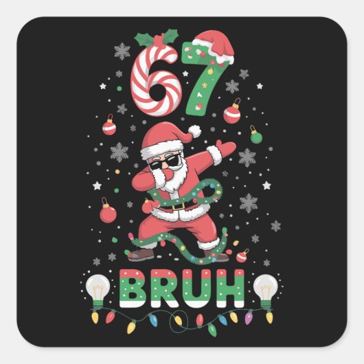 67クリスマスBruh67面白いミームサンタダビング スクエアシール (正面)