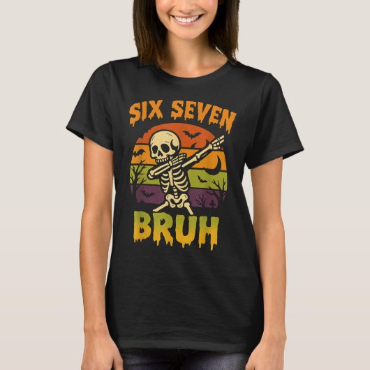 67ハロウィーンミーム6 7スケルトン6つの7つの数字F Tシャツ (正面)