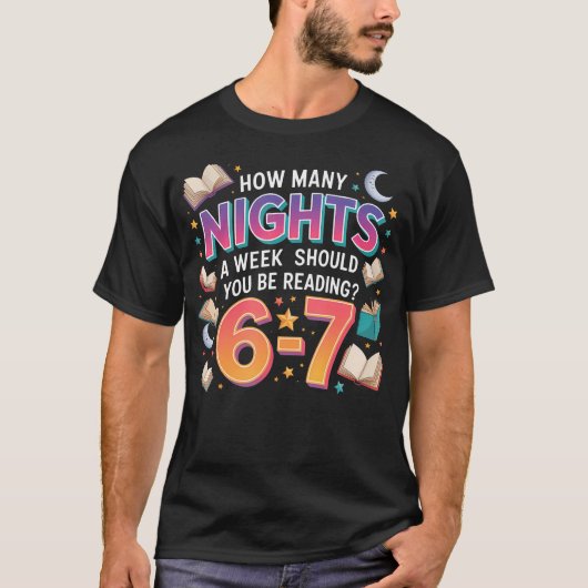 67ミームを読みふける夜は週に何晩がちょうどいい? Tシャツ (正面)