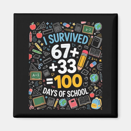67人が学校生活100日を生き残った 6 7 100日目の子供 マグネット (正面)