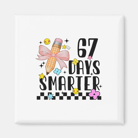 67日目の学校 楽しい 67日目で賢くなった 生徒 ティー マグネット (正面)