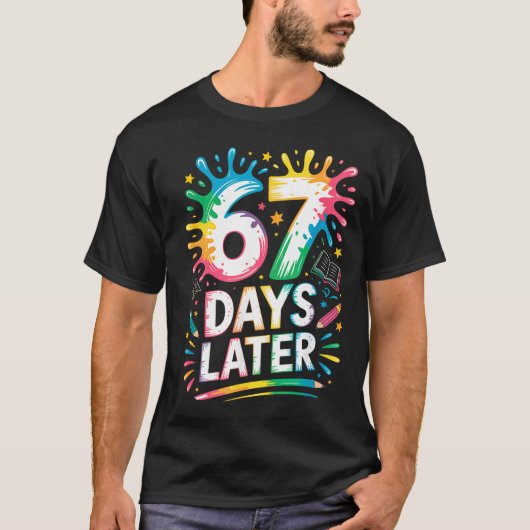 67日目の登校 67のミーム 先生 生徒 67日目 Tシャツ (正面)