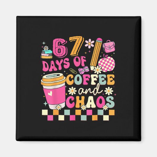 67日間のコーヒーとカオス面白いsix+seven Meme T マグネット (正面)