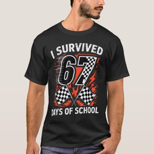 67日間の学校に耐え抜いた Six Seven メーム レーシング Tシャツ (正面)