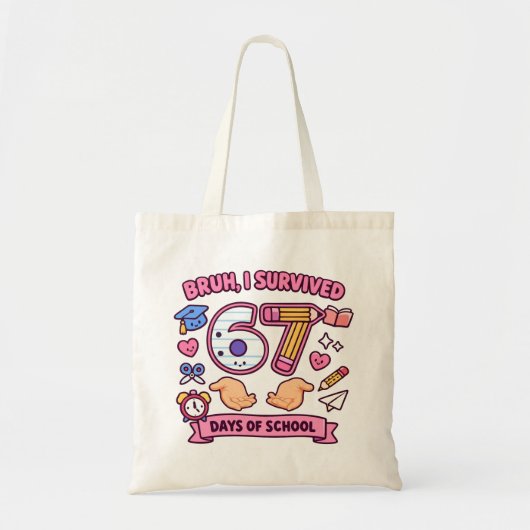 67日間の学校を乗り切ったぜ トートバッグ (正面)