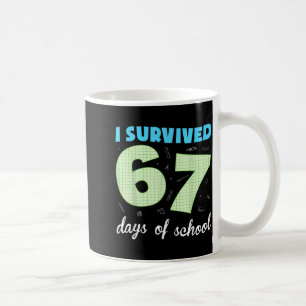 67日間の学校を生き延びた!面白いミーム 学生 Tシャツ コーヒーマグカップ