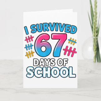67日間の学校生活を乗り切った！ 面白い 67日目の学校 カード