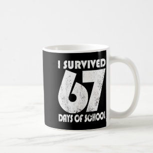 67日間学校に通い続けたよ おもしろいミーム 67 先生 コーヒーマグカップ