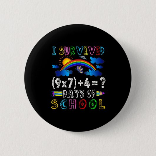 67日間学校に通い続けたよ 面白い 67 おもしろ画像 数学 T 缶バッジ (正面)