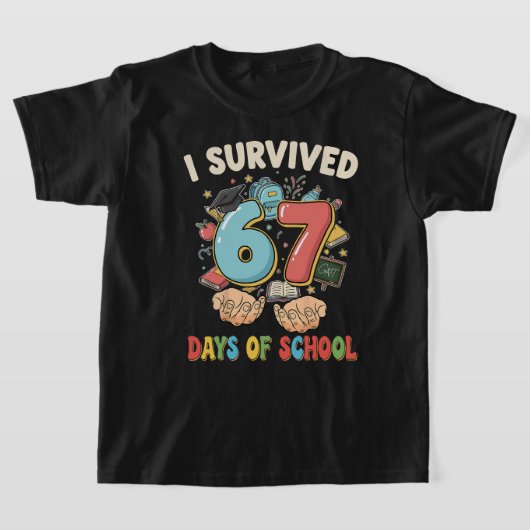 67日間学校に通ったって生き残った！おもしろい67学校の思い出 Tシャツ (レイダウン)