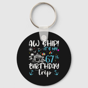 67歳の誕生日クルーズだなんて! キーホルダー