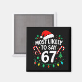 67番目に言いそうな人 Meme Six Seven サンタ クリスマス マグネット (正面/裏面)