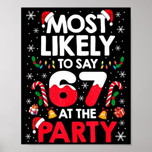 67 おかしいクリスマスの Meme 最も可能性が高いと言う 67 で T ポスター (正面)