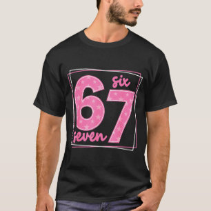 67 おもしろい数字 67 誕生日 Meme Tシャツ