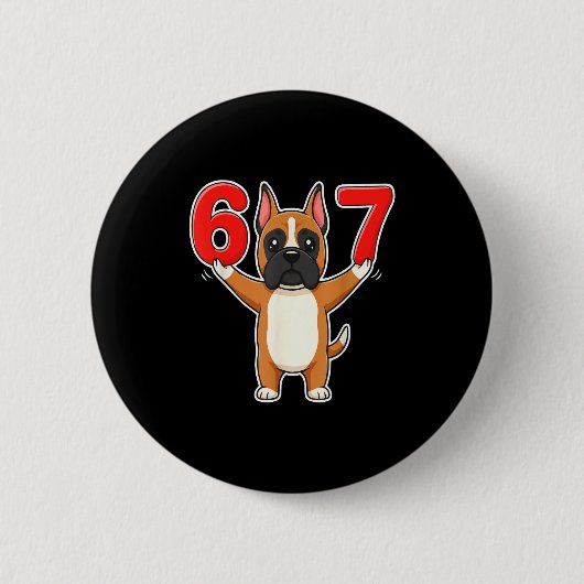 67 おもしろい ボクサー犬 6-7 ミーム Gen Z ユーモア  缶バッジ (正面)