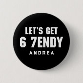 67 おもしろ ミーム さぁ6 7へ Sendy 6 7endy 缶バッジ (正面)