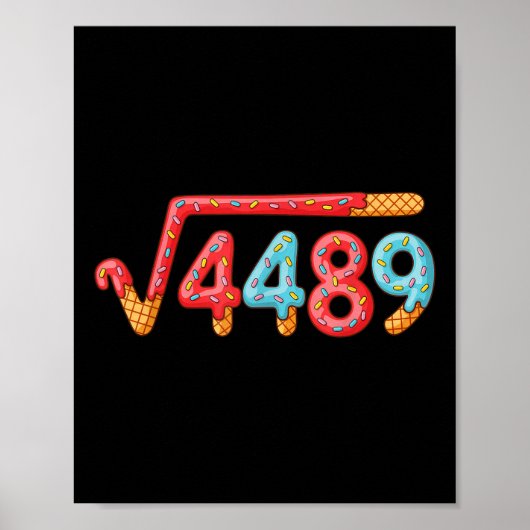 67 アイスクリームしたたりミーム平方根 4489 ポスター (正面)