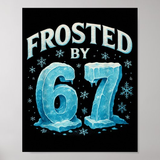 67 クリスマス 氷 霜 冷たい 6 7 インターネット ミーム クリスマス ポスター (正面)