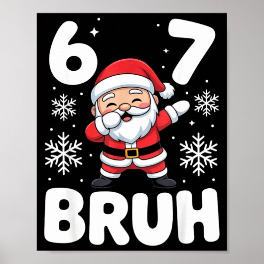 67 クリスマス Bruh おもしろい Meme ギフト 少年 少女 キッズ 6 ポスター (正面)
