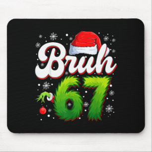 67 クリスマス Bruh 6 7 メメ 楽しい 六 七世代 アルファ マウスパッド