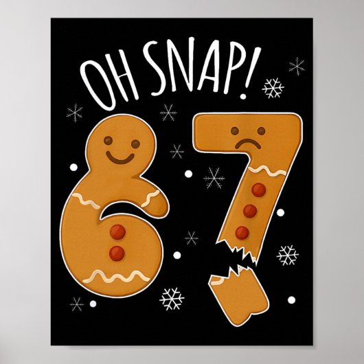 67 クリスマス Oh Snap ギンジャーマン 6 7 ミーム クリスマス ポスター (正面)