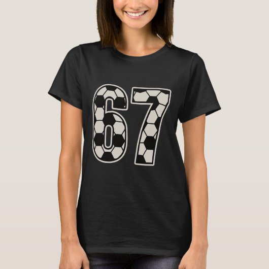 67 サッカー シックス セブン 6 7 ミーム 67 _1 Tシャツ (正面)