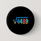 67 ミーム アイスクリーム ドリップ 平方根 4489 スラング 数学 缶バッジ (正面)