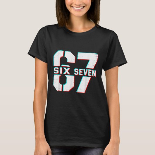 67 ミーム シックス セブン おもしろい 6 7 Gen Alpha スラング 6-7 Tシャツ (正面)